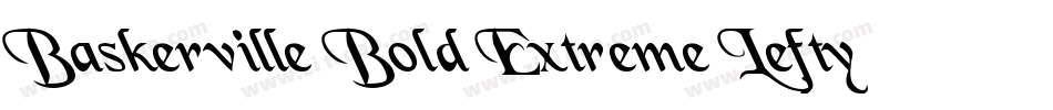 Baskerville Bold Extreme Lefty字体转换